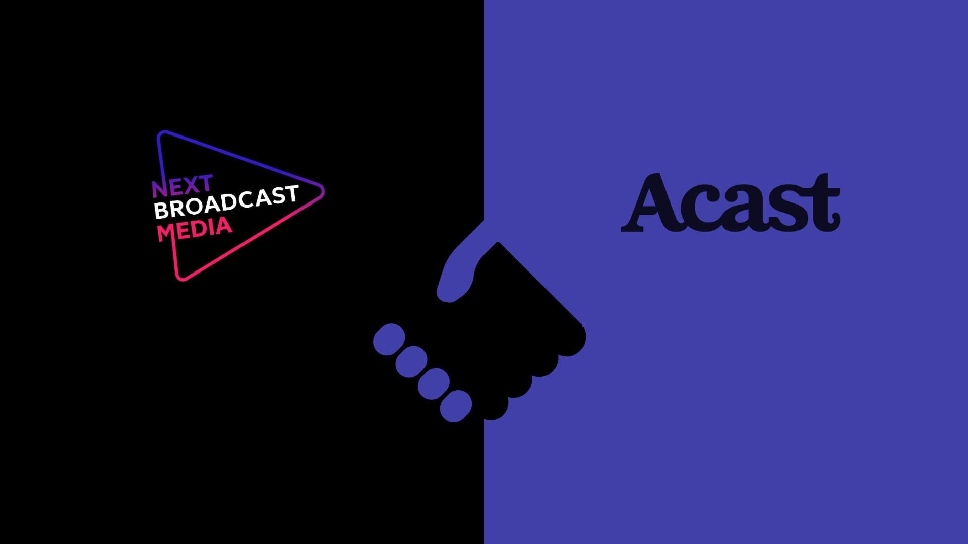 Acast Next Broadcast Media partnership